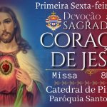 Missa ao Sagrado Coração de Jesus - 01.12.2023